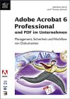 Adobe Acrobat 6 Professional und PDF im Unternehmen